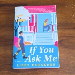 If You Ask Me By Libby Hubscher